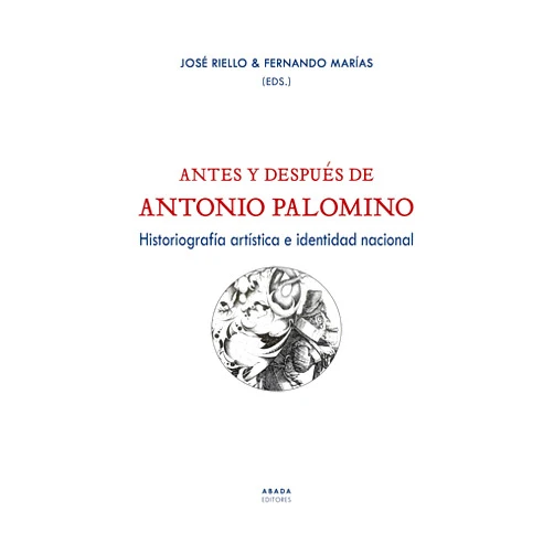 Spanish Edition by VV. AA (Author), Fernando Marías Franco (Author), José Riello Velasco (Editor) & 0 more Antes y después de Antonio Palomino: Historiografía artística e identidad nacional