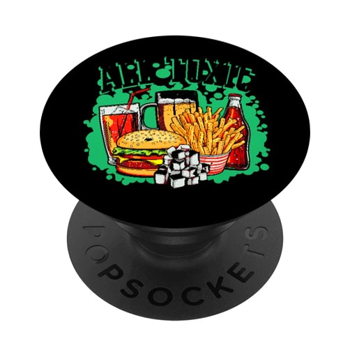 Toxic, Food And Junk Food Stuff All Toxic Junk Food Design PopSockets Adhesive PopGrip