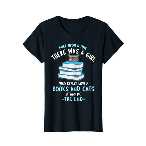 Book Lover Cat Gifts - Literature Kitten Shirts Once upon a time there was a girl who loved cats and books T-Shirt