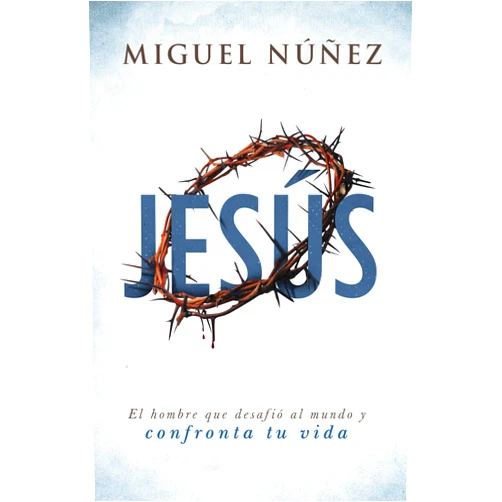 Dr. Miguel Núñez Jesús | Jesus (Spanish Edition)