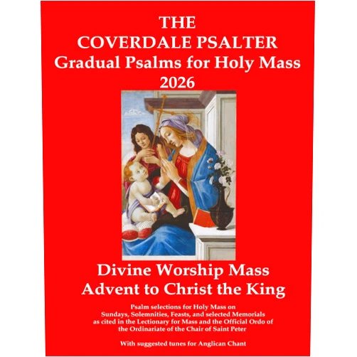 By Walsingham Publishing (Author), John Covert (Editor), Pedro d'Aquino (Editor) & 0 more The Coverdale Psalter: Gradual Psalms for Holy Mass 2026: Divine Worship Mass: Advent to Christ the King