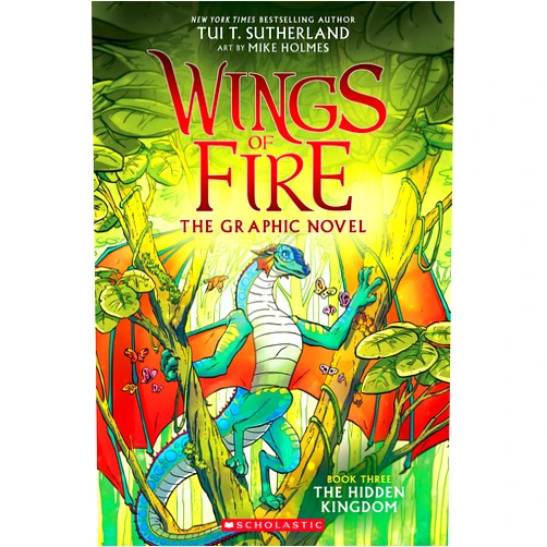 Tui T. Sutherland,Mike Holmes Wings of Fire: The Hidden Kingdom: A Graphic Novel (Wings of Fire Graphic Novel #3) (3)