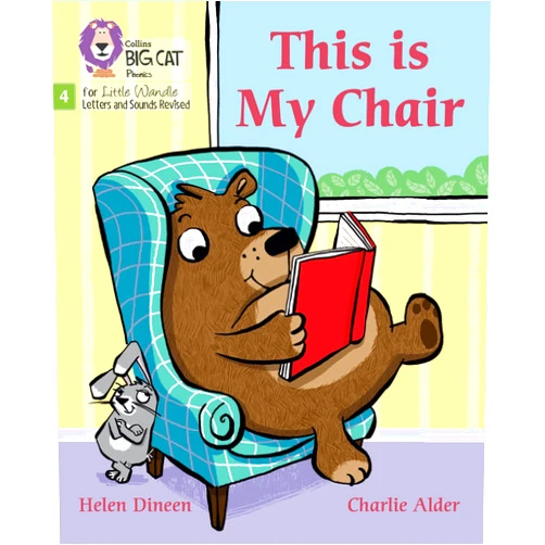 By Helen Dineen (Author) This is My Chair: Phase 4 Set 1 (Big Cat Phonics for Little Wandle Letter)