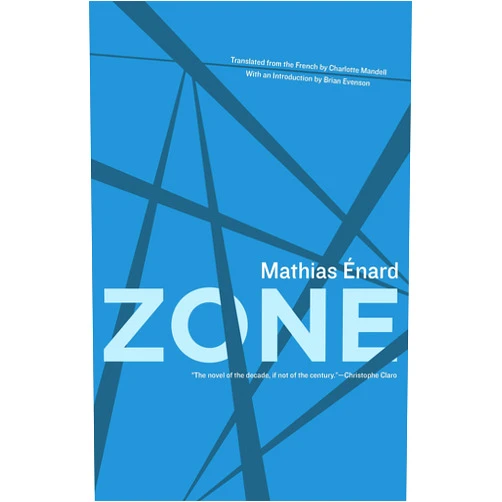 By Mathias Énard (Author), Charlotte Mandell (Translator), Brian Evenson (Introduction) & 0 more Zone