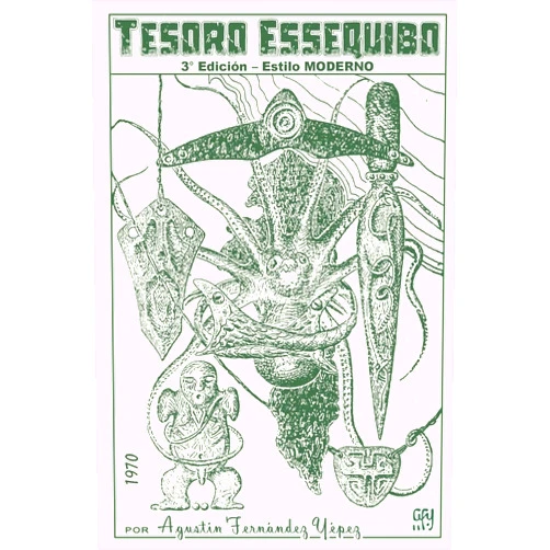 Agustín Fernández-Yépez,Antonio J. González-Fernández,Manuel González-Fernández Tesoro Essequibo: 3° Edición - Estilo MODERNO (Expediciones a Tepuyes) (Spanish Edition)