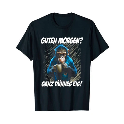 Lustiger Spruch I Tiere & Spaß Damen & Herren Monkey Coffee Saying Funny Guten Morgen Ganz Dünnes Eis T-Shirt
