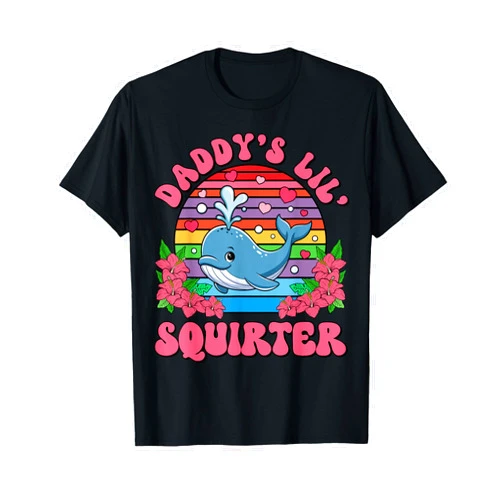Inappropriate Funny Squirter Meme Blue Whale Shirt Inappropriate Funny Daddy's Lil Squirter Embarrassing Women T-Shirt