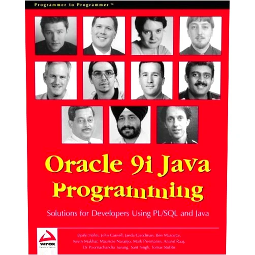By Bjarki Holm (Author), John Carnell (Author), Tomas Stubbs (Author), Poornachandra Sarang (Author), Kevin Mukhar (Author), Sant Singh (Author), Jaeda Goodman (Author), Ben Marcotte (Author), Mauricio Naranjo (Author), Anand Raj (Author), Mark Piermanini (Author) & 7 more Oracle 9i Java Programming: Solutions for Developers Using PL/SQL and Java