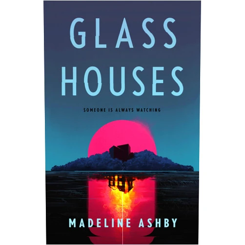 Madeline Ashby Glass Houses