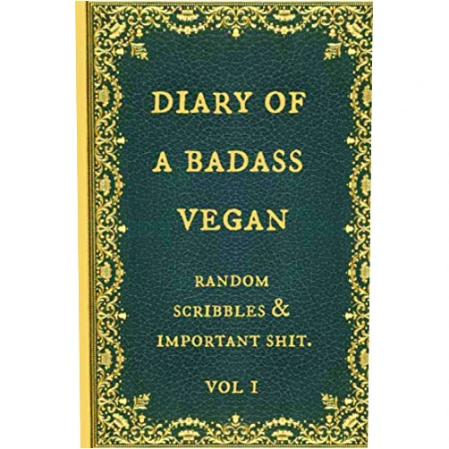 Sweary McLeary Diary of a Badass Vegan: Funny Novelty Gag Gift Notebook, Journal. Ideal For Secret Santa,Christmas & Birthdays. Blank, lined paper.
