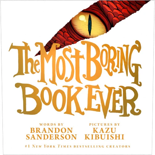Brandon Sanderson,Kazu Kibuishi The Most Boring Book Ever
