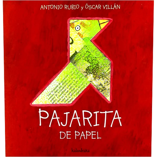 Antonio Rubio,Oscar Villán Pajarita de papel (Spanish Edition)