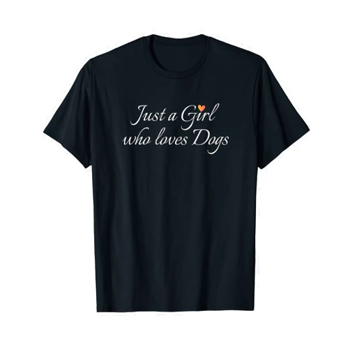 PABLO'S PAW PRINTS Just a Girl who Loves Dogs, Cute Funny T-Shirt