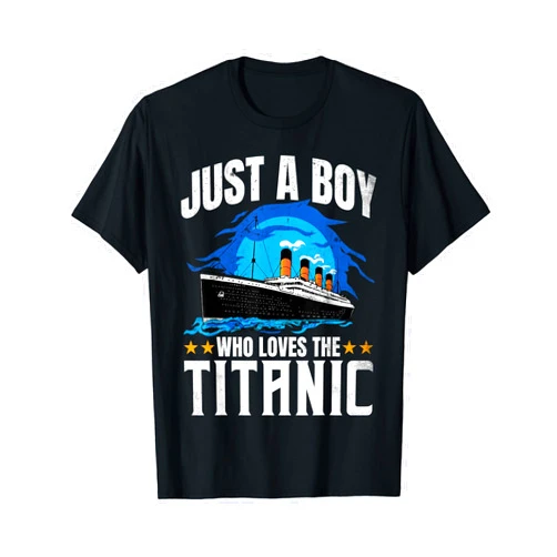 RMS Titanic Gifts Boys who just love the RMS Titanic T-Shirt