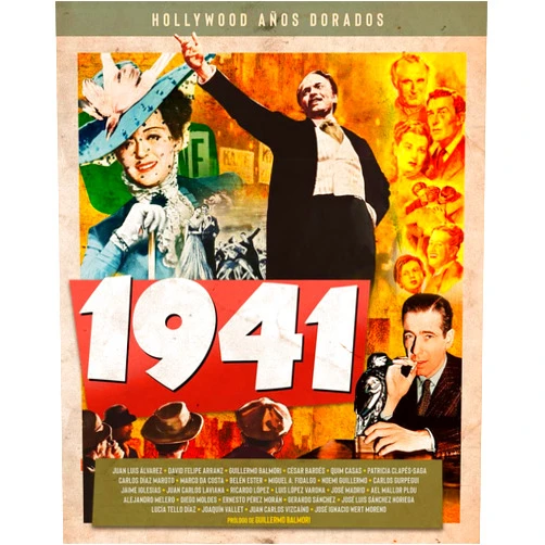 Spanish Edition by JUAN LUIS ÁLVAREZ (Author), DAVID FELIPE ARRANZ (Author), GUILLERMO BALMORI (Author), CÉSAR BARDÉS (Author), QUIM CASAS (Author), PATRICIA CLAPÉS-SAGA (Author), CARLOS DÍAZ MAROTO (Author), MARCO DA COSTA (Author), BELÉN ESTER (Author), MIGUEL A. FIDALGO (Author), NOEMI GUILLERMO (Author), CARLOS GURPEGUI (Author), JAIME IGLESIAS (Author), JUAN CARLOS LAVIANA (Author), RICARDO LÓPEZ (Author), LUIS LÓPEZ VARONA (Author), JOSÉ MADRID (Author), AEL MALLOR PLOU (Author), ALEJANDRO MELERO (Author), DIEGO MOLDES (Author), ERNESTO PÉREZ MORÁN (Author), GERARDO SÁNCHEZ (Author), JOSÉ LUIS SÁNCHEZ NORIEGA (Author), LUCÍA TELLO DÍAZ (Author), JOAQUÍN VALLET (Author), JUAN CARLOS VIZCAÍNO (Author), JOSÉ IGNACIO WERT MORENO (Author) & 24 more HOLLYWOOD AÑOS DORADOS: 1941