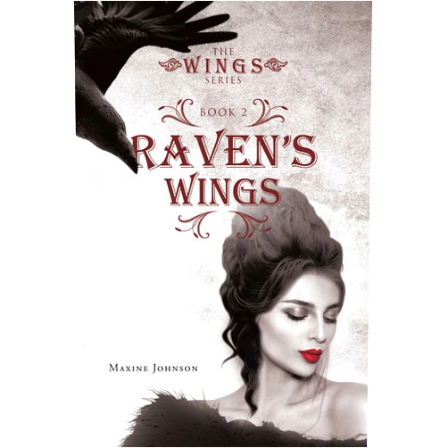 By Maxine Johnson (Author) Format: Kindle Edition Raven's Wings: Book 2