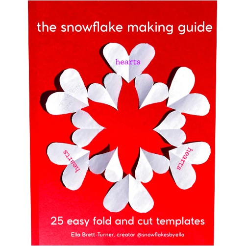Ella Brett-Turner,Virginia Brett The Snowflake Making Guide: Hearts