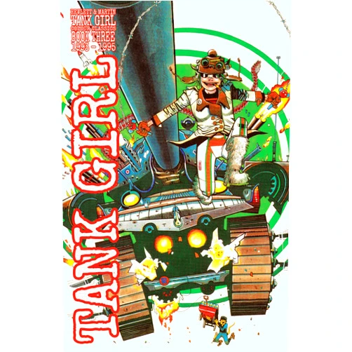 Alan Martin,Jamie Hewlett Tank Girl: Color Classics Book 3 1993-1995 (Graphic Novel) (Tank Girl Full Colour Classics, 3)