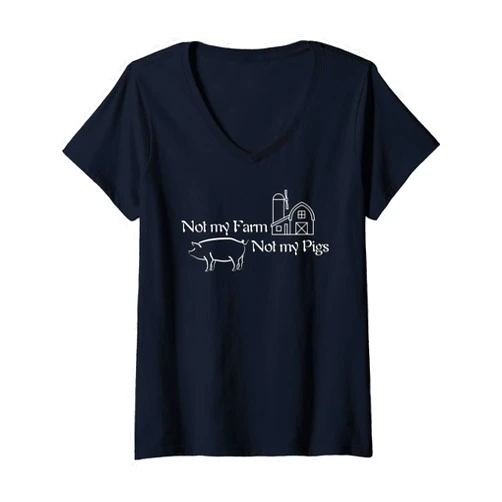 Bliss and Co. Expressions Not My Farm Not My Pigs V-Neck T-Shirt