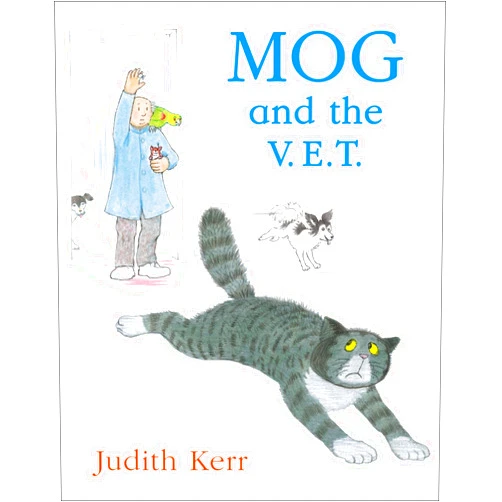 By Judith Kerr (Author, Illustrator) Mog and the V.E.T. (Mog the Cat Books)