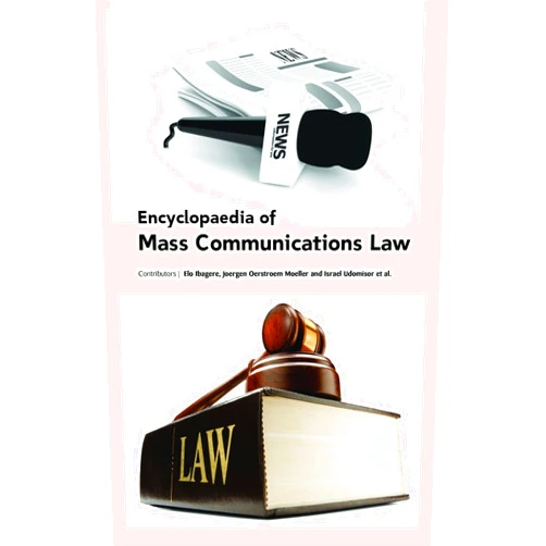 By Israel Udomisor Elo Ibagere,Joergen Oerstroem Moeller (Author), Compiled by Auris Reference Editorial Board (Compiler) Encyclopaedia of Mass Communications Law [Feb 01, 2016] Ibagere, Elo; Moeller, Joergen Oerstroem and Udomisor, Israel