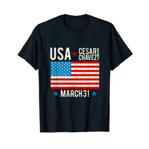 USA Cesar Chavez Day Celebration Holiday Gifts Cesar Chavez Day I 31 March Holiday Si Se Puede T-Shirt