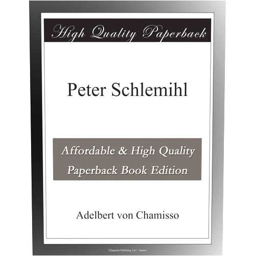 Adelbert von Chamisso Peter Schlemihl