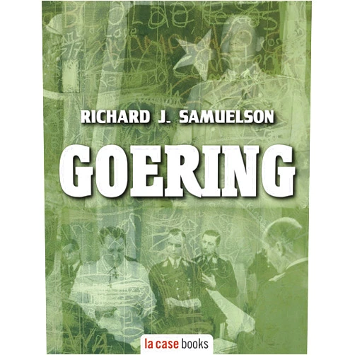 Italian Edition by Richard J. Samuelson (Author) Format: Kindle Edition Goering: Il nazista dal volto umano (I Signori della Guerra) (Italian Edition)