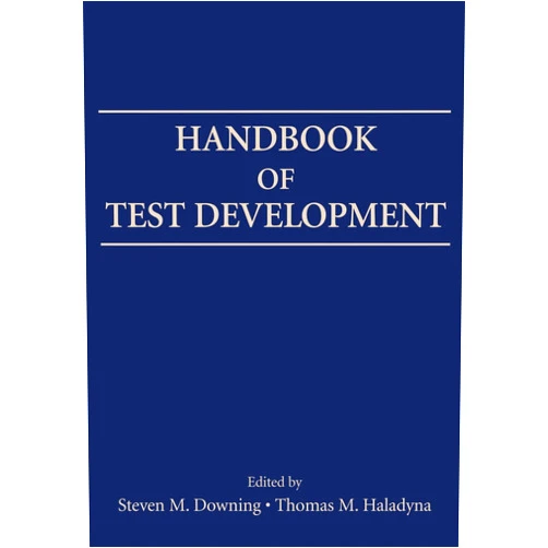 Thomas M. Haladyna,Steven M. Downing Handbook of Test Development (Educational Psychology Handbook)