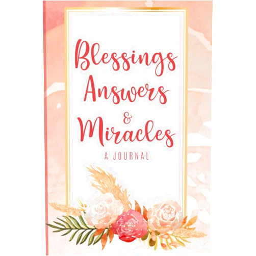 By Sally Johnson (Author) Blessings, Answers & Miracles: A Journal Blooming Blessings Edition