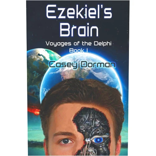 Casey Dorman Ezekiel's Brain: Voyages of the Delphi