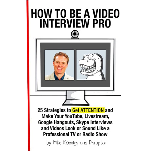 By Mike Koenigs (Author) Format: Kindle Edition How to Be a Video Interview Pro: 25 Strategies to Get ATTENTION and Make Your YouTube, Livestream, Google Hangouts, Skype Interviews and Videos Look or Sound Like a Professional TV or Radio Show