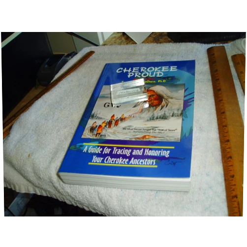 Tony Mack McClure Cherokee Proud: A Guide for Tracing and Honoring Your Cherokee Ancestors, Second Edition
