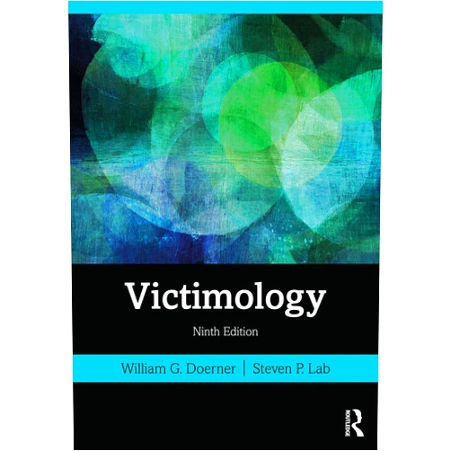 By William G. Doerner (Author), Steven P. Lab (Author) Victimology
