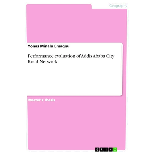 Yonas Minalu Emagnu Performance evaluation of Addis Ababa City Road Network