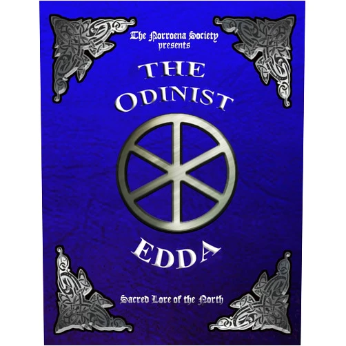 The Norroena Society The Odinist Edda: Sacred Lore of the North