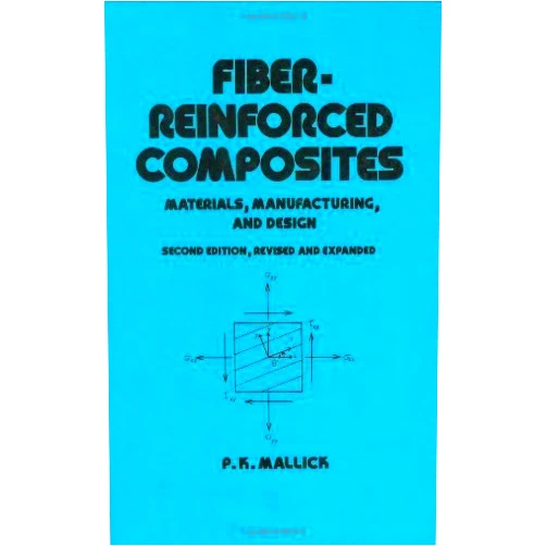 By unknown author (Author) Fiber-Reinforced Composites: Materials, Manufacturing, and Design, Second Edition (Dekker Mechanical Engineering) 2nd edition by Mallick, P.K. (1993) Hardcover