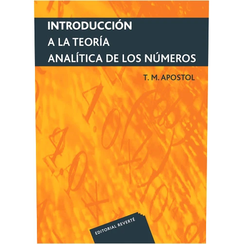 Tom M. Apostol,José Pla Carrera,Enrique Lines Escardó Introducción a la teoría analítica de números (Paperback) (Spanish Edition)