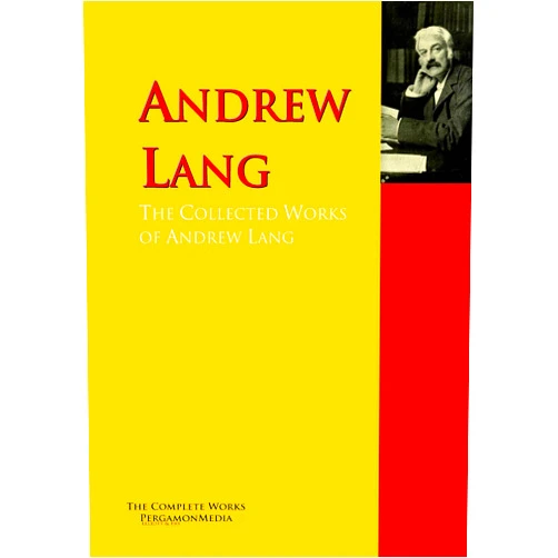 By Walter Scott (Author), Charles Perrault (Author), Andrew Lang (Author), Gérard de Nerval (Author), Elphinstone Dayrell (Author) & 1 more Format: Kindle Edition The Collected Works of Andrew Lang: PergamonMedia