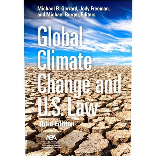 By Michael B. Gerrard (Editor), Jody Freeman (Editor), Michael Burger (Editor) & 0 more Format: Kindle Edition Global Climate Change and U.S. Law, Third Edition