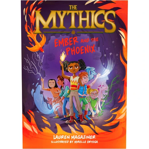 By Lauren Magaziner (Author), Mirelle Ortega (Illustrator) The Mythics #4: Ember and the Phoenix