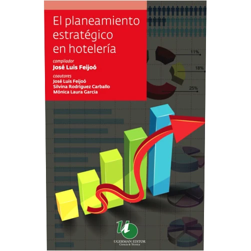 José Luis Feijoó El planeamiento estratégico en hotelería (Spanish Edition)