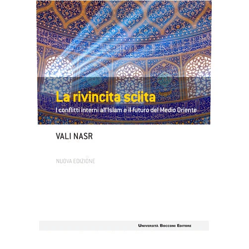Italian Edition by Vali Nasr (Author) Format: Kindle Edition La rivincita sciita - Nuova edizione: I conflitti interni all'Islam e il futuro del Medio Oriente (Italian Edition)