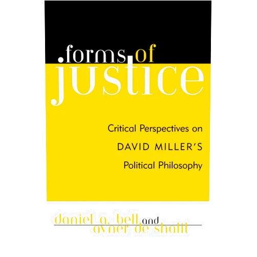 By Daniel A. Bell (Editor), Avner de-Shalit (Editor), Daniel Attas (Contributor), Erica Benner (Contributor), Simon Caney (Contributor), Cecile Fabre (Contributor), Matthew Humphrey (Contributor), Chandran Kukathas (Contributor), Meira Levinson (Contributor), Andrew Mason (Contributor), Tamar Meisels (Contributor), David Miller (Contributor), Serena Olsaretti (Contributor), Marc Stears (Contributor), Adam Swift (Contributor), Michael Walzer (Contributor), Stuart White (Contributor), Daniel Weinstock (Contributor) & 14 more Format: Kindle Edition Forms of Justice: Critical Perspectives on David Miller's Political Philosophy