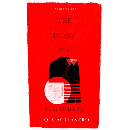 J.Q. Gagliastro The Diary of a Sugarbaby