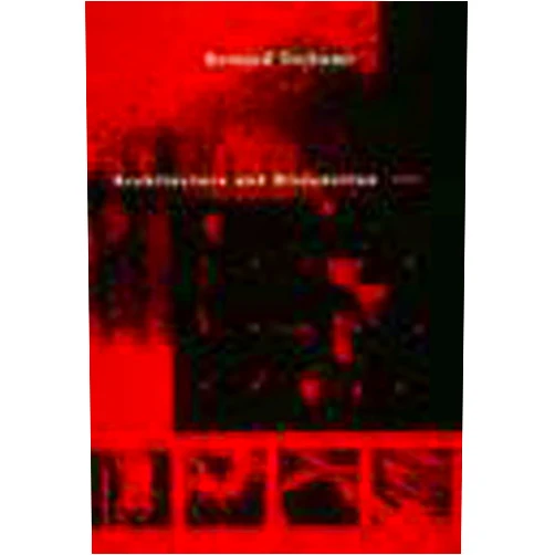 By Bernard Tschumi (Author) Architecture and Disjunction