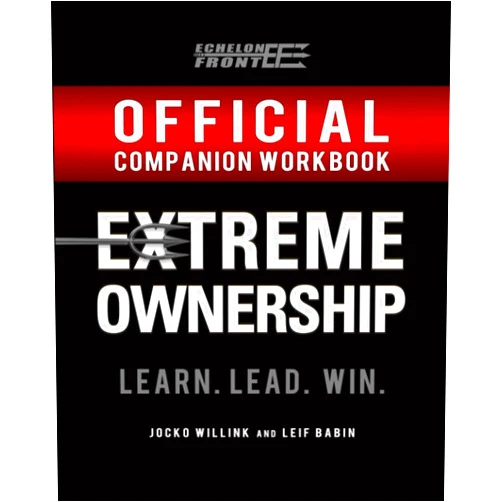 By Jocko Willink (Author), Leif Babin (Author) The Official Extreme Ownership Companion Workbook (Echelon Front Leadership Companion Workbooks)