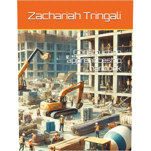 Zachariah Tyler Tringali,Even Carter Construction apprenticeship hanbook (Construction guide book)