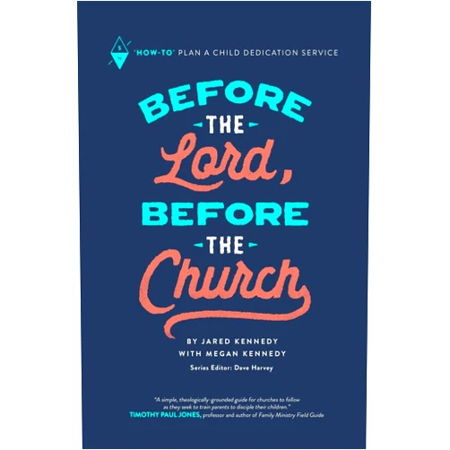 Jared Kennedy,Megan Kennedy,Dave Harvey Before the Lord, Before the Church: 