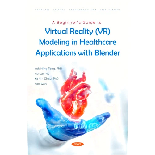 By Yuk Ming Tang (Author), Ho Ho Lun (Author), Ka-yin Chau (Author), Yan Wan (Author) & 1 more A Beginner's Guide to Virtual Reality Vr Modeling in Healthcare Applications With Blender